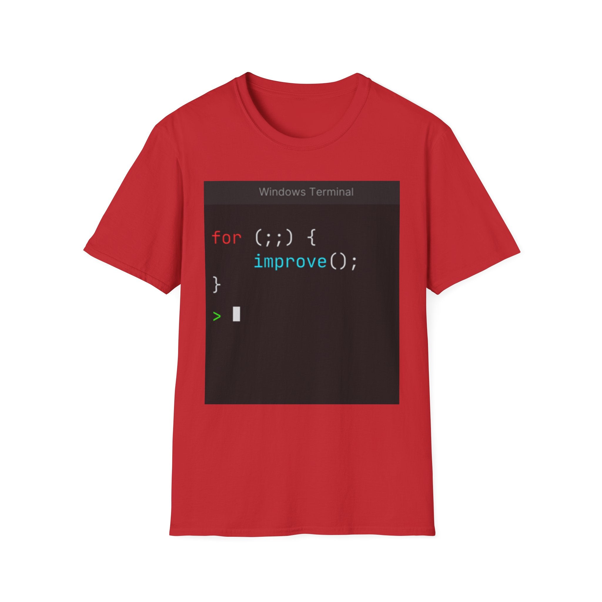 “for (;;){ improve(); }” Coding Terminal Motivational Graphic T-Shirt