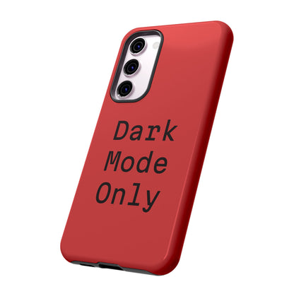 Dark Mode Only Phone Case