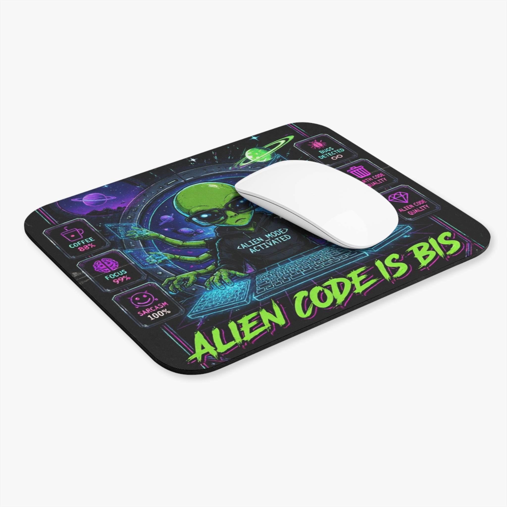 "Alien Code Is Bis" Gamer/Programmer Alien Graphic Design Mouse Pad