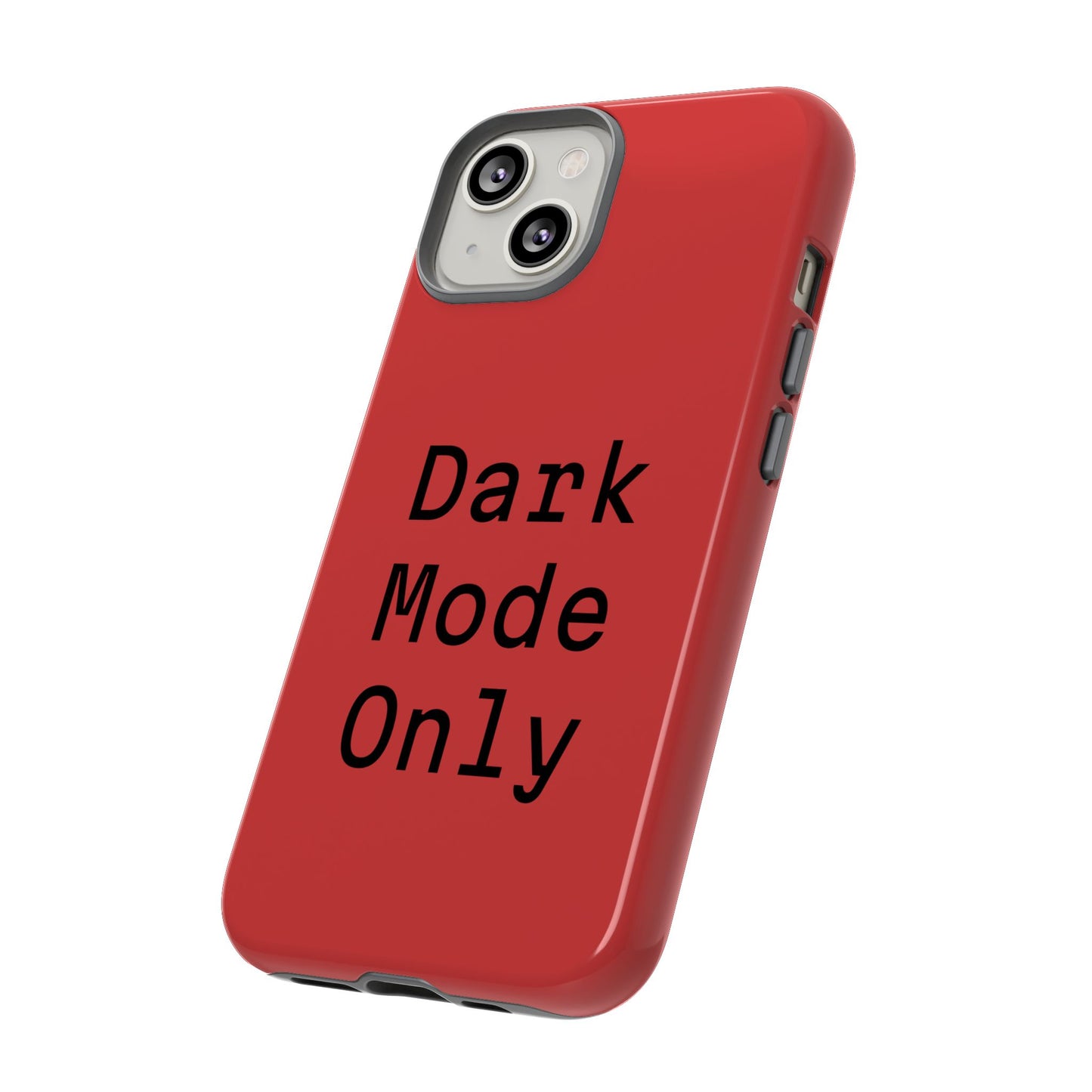 Dark Mode Only Phone Case