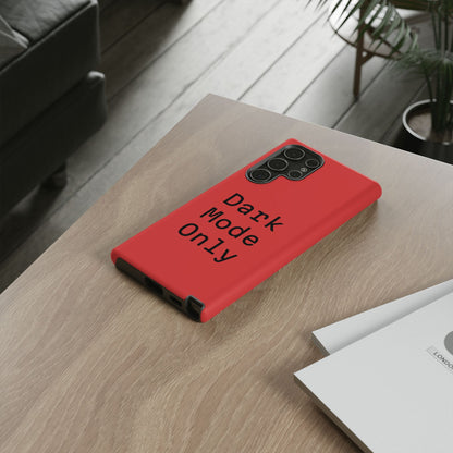 Dark Mode Only Phone Case