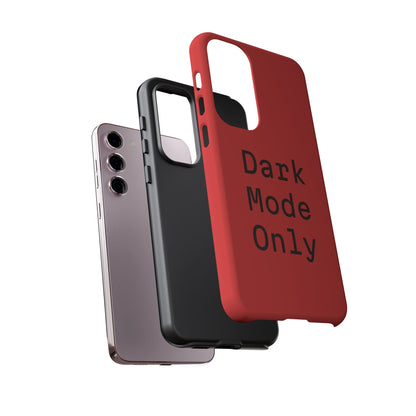 Dark Mode Only Phone Case