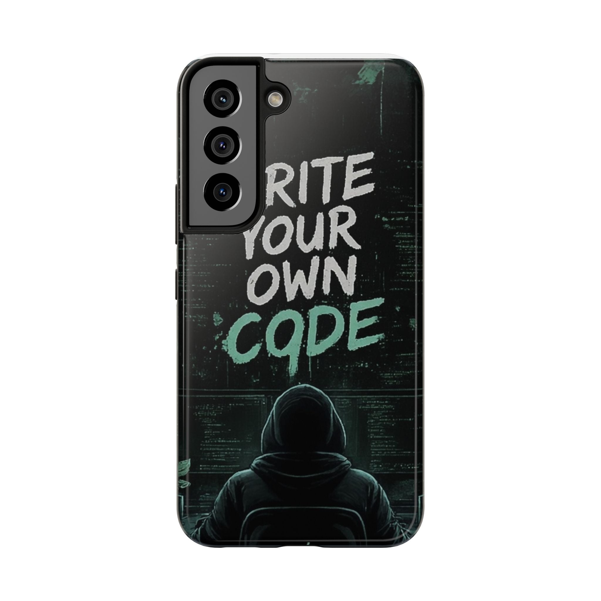 "Write Your Own Code" Motivational Programmer Coding Graphic Design Tough Phone Case