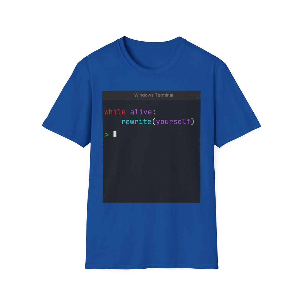 “while alive: rewrite(yourself)” Coding Terminal Motivational Graphic T-Shirt