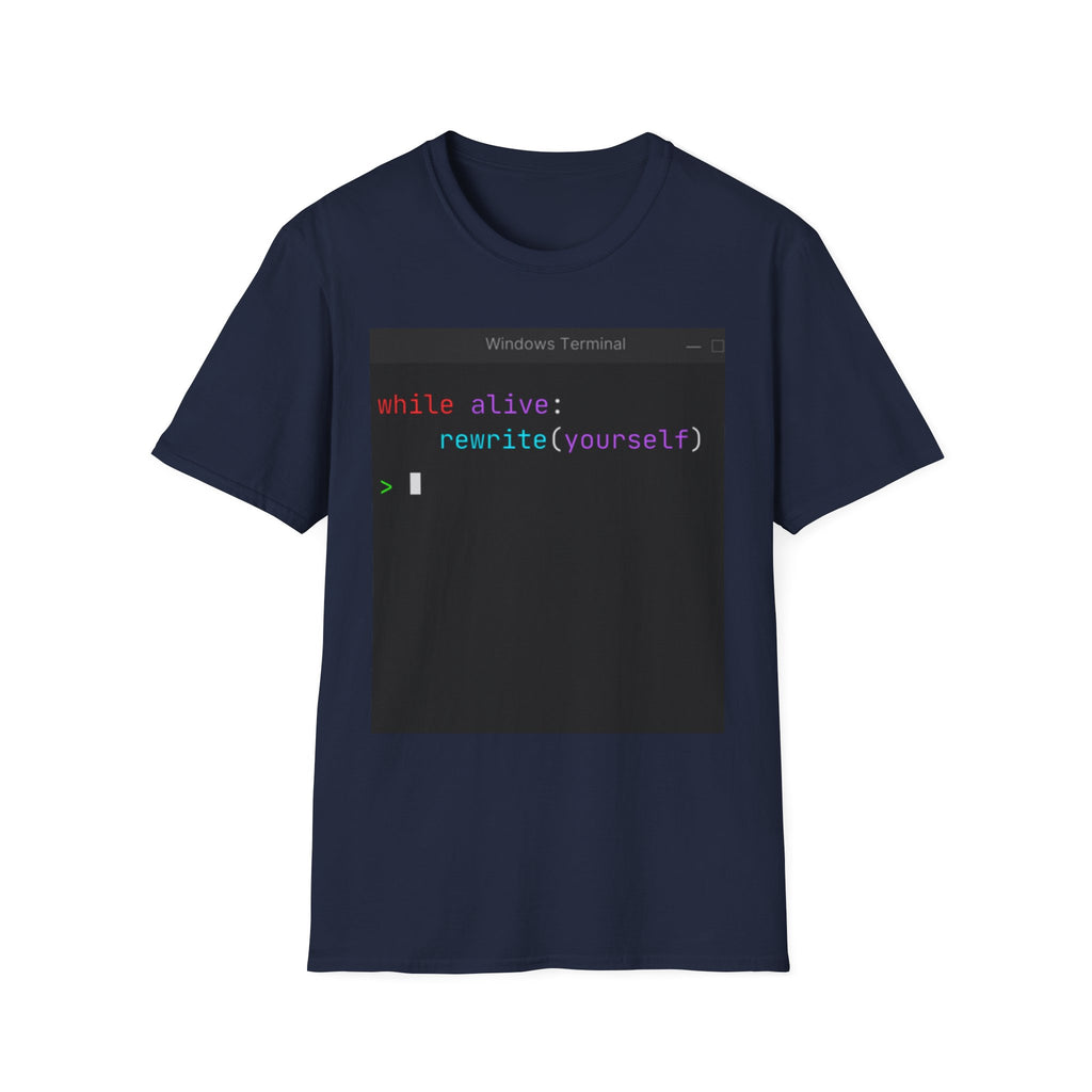 “while alive: rewrite(yourself)” Coding Terminal Motivational Graphic T-Shirt