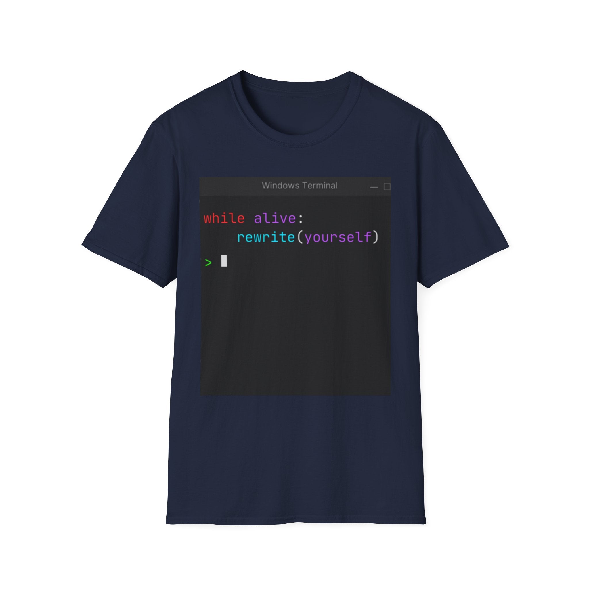 “while alive: rewrite(yourself)” Coding Terminal Motivational Graphic T-Shirt
