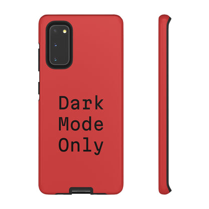 Dark Mode Only Phone Case