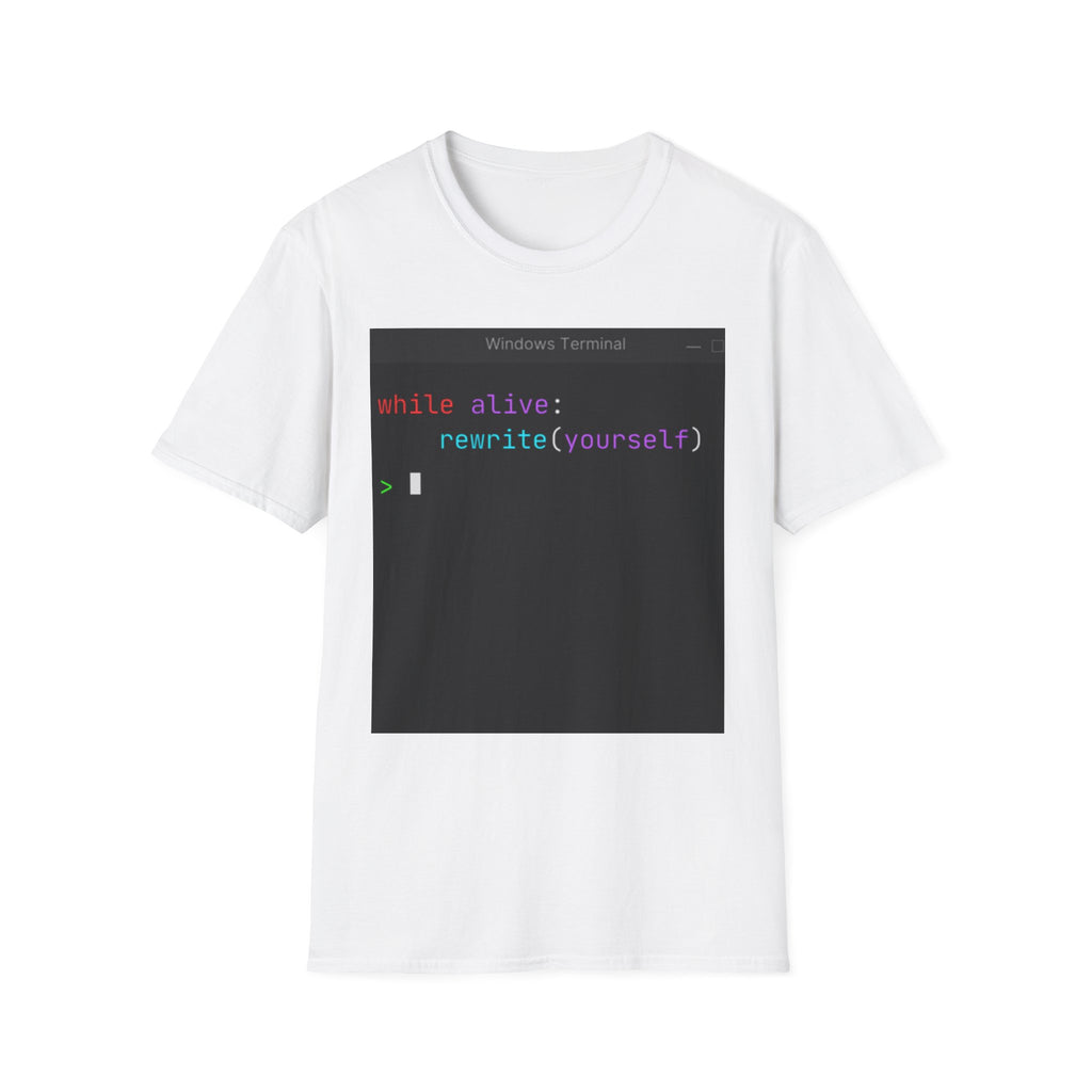 “while alive: rewrite(yourself)” Coding Terminal Motivational Graphic T-Shirt