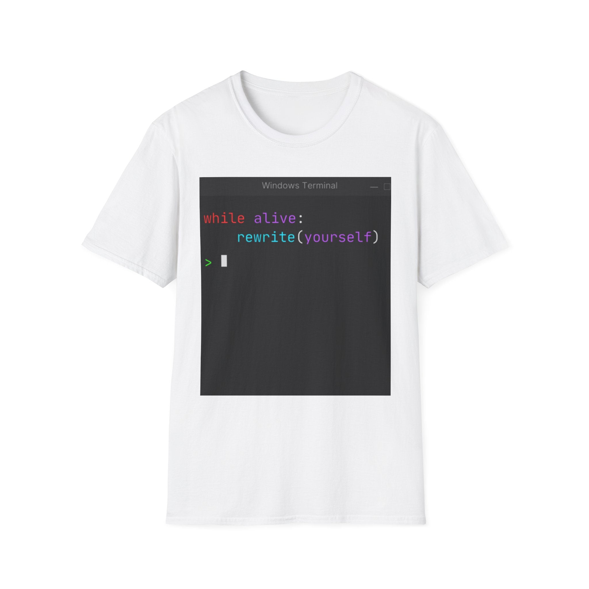 “while alive: rewrite(yourself)” Coding Terminal Motivational Graphic T-Shirt