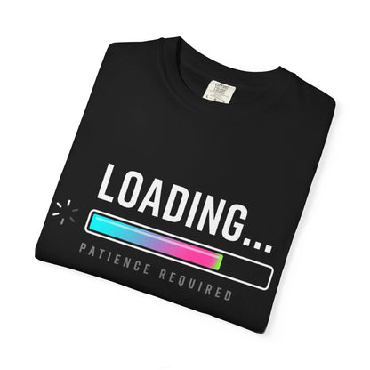 "Loading… Patience Required" T-Shirt — Minimalist Progress Bar Tee