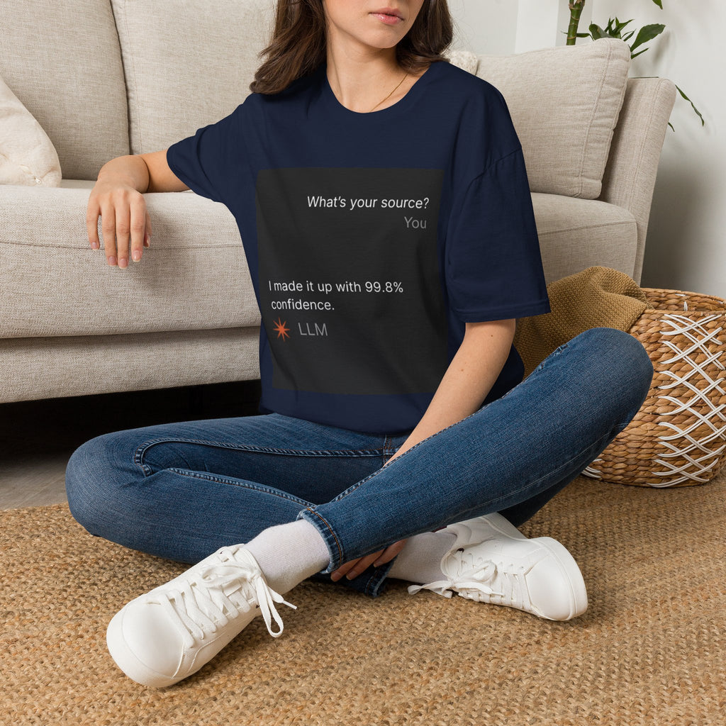 AI Chat (LLM) Tech Humor Graphic T-Shirt — "What's your source?"