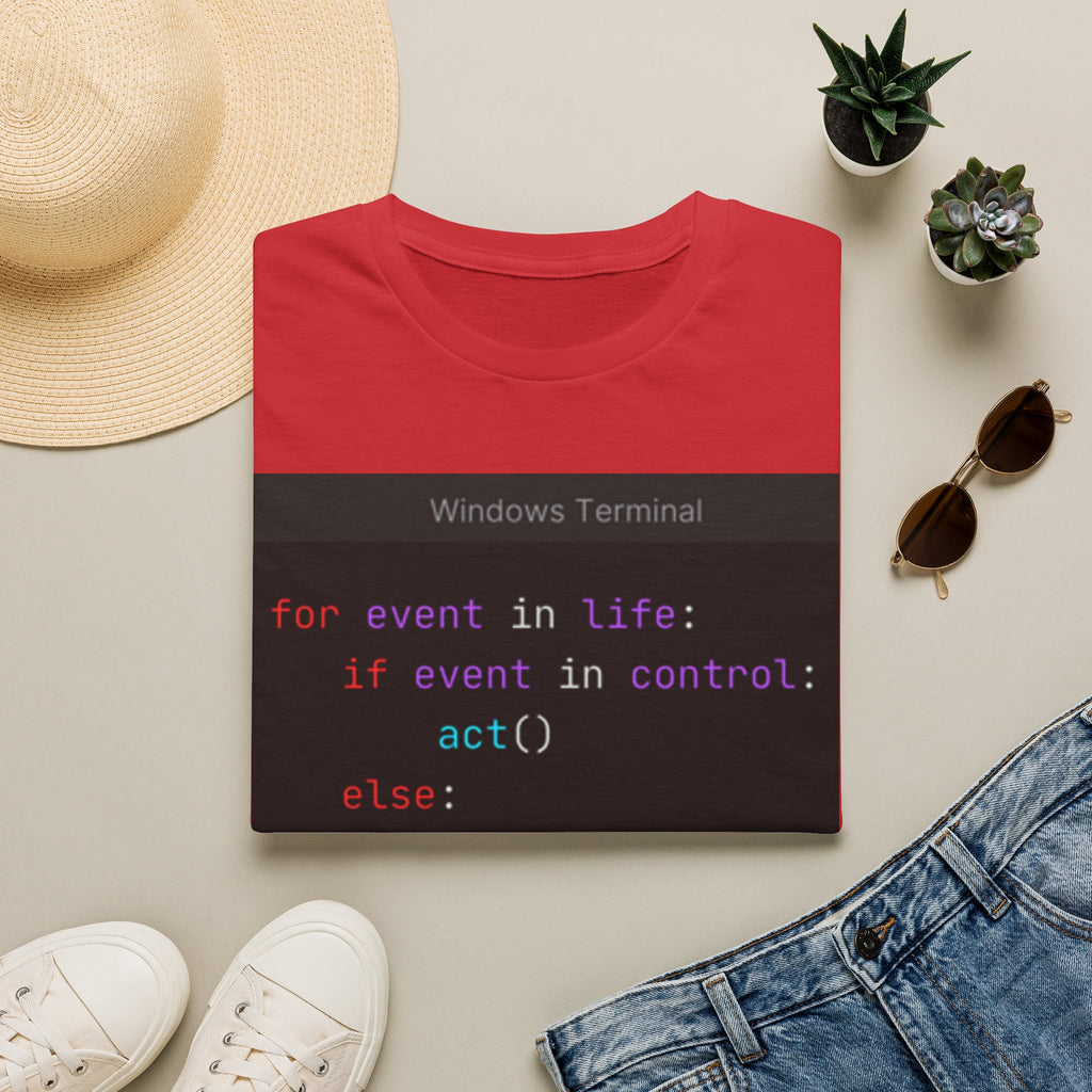 "for event in life: if event in control: act() else: accept()" Coding Terminal Tech Humor Graphic T-Shirt