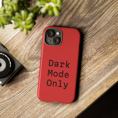 Dark Mode Only Phone Case