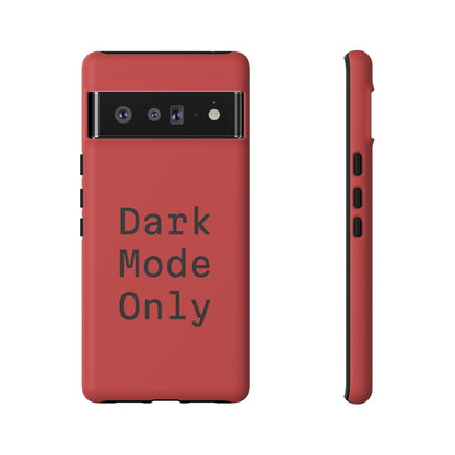 Dark Mode Only Phone Case