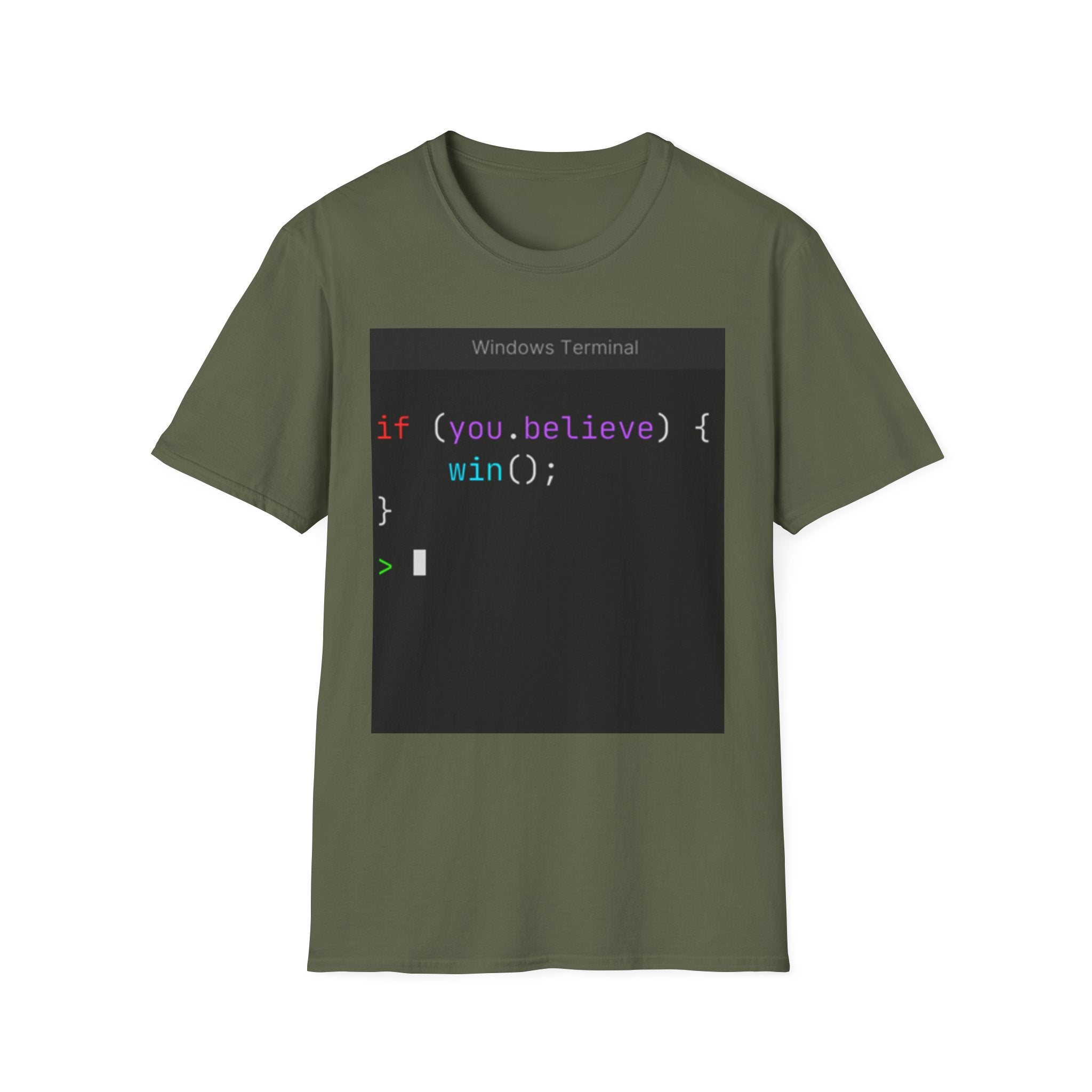 “if (you.believe) { win(); }” Coding Terminal Motivational Graphic T-Shirt