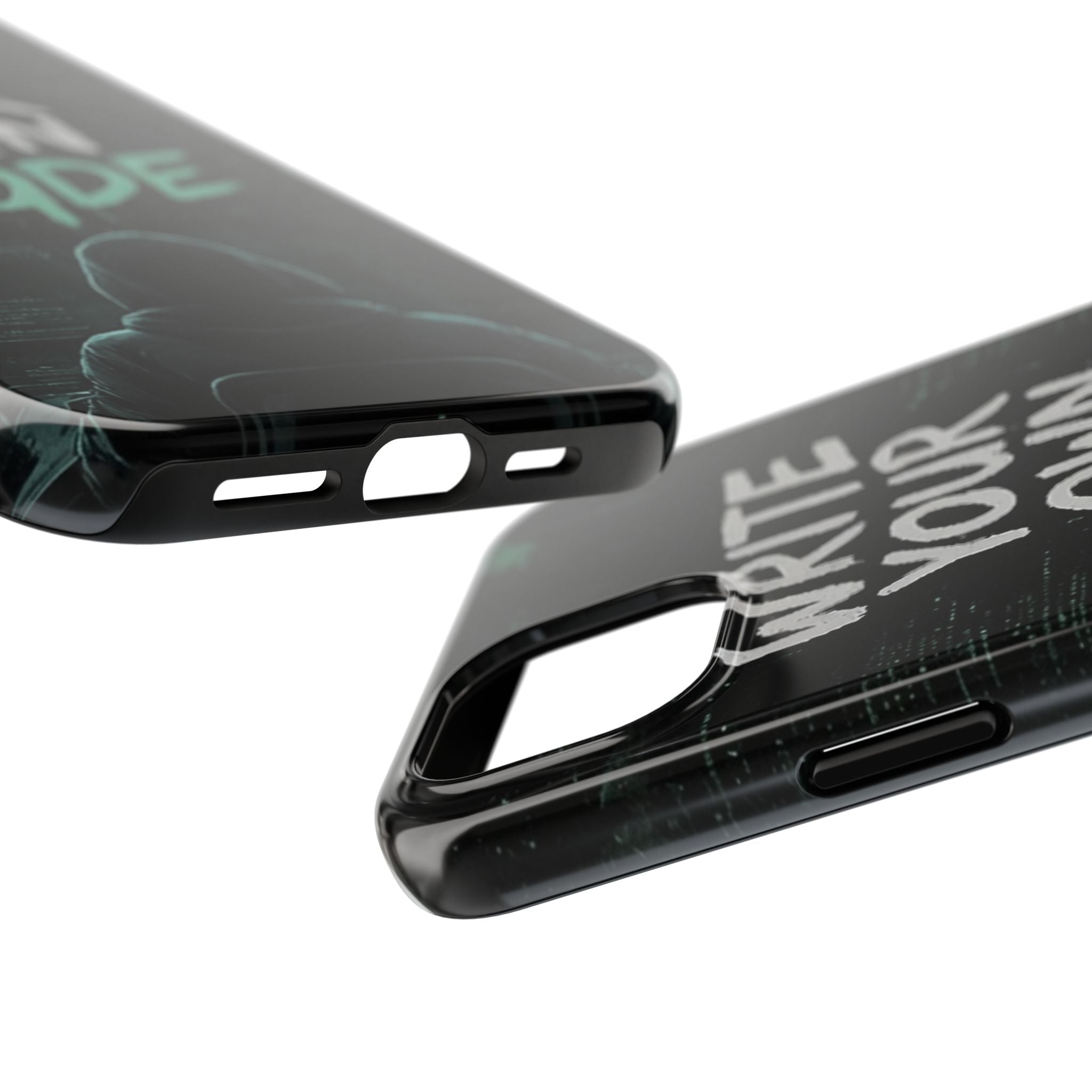 "Write Your Own Code" Motivational Programmer Coding Graphic Design Tough Phone Case