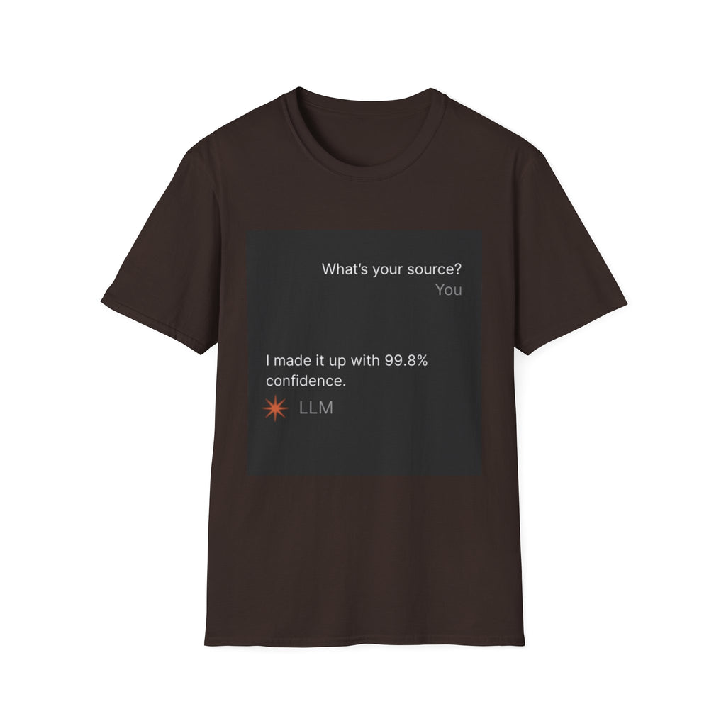 AI Chat (LLM) Tech Humor Graphic T-Shirt — "What's your source?"