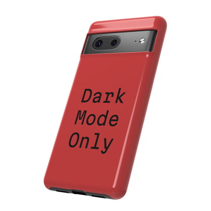 Dark Mode Only Phone Case