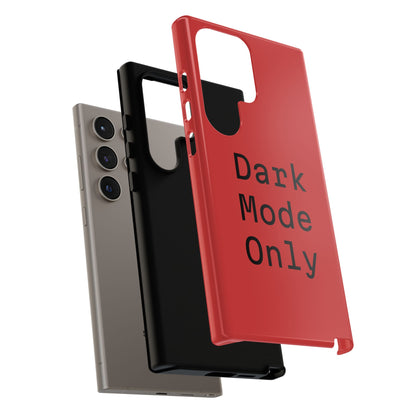 Dark Mode Only Phone Case