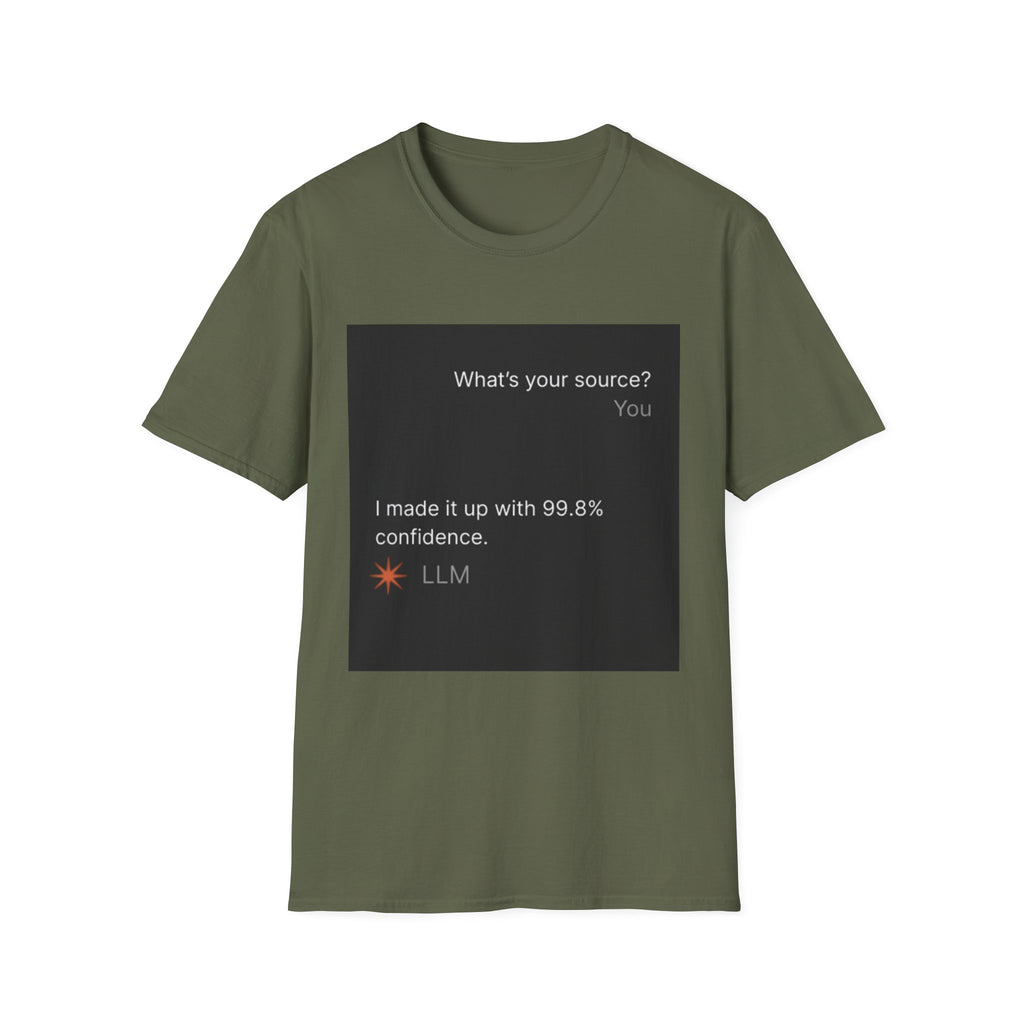 AI Chat (LLM) Tech Humor Graphic T-Shirt — "What's your source?"