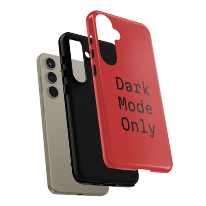 Dark Mode Only Phone Case