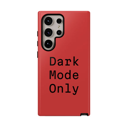 Dark Mode Only Phone Case