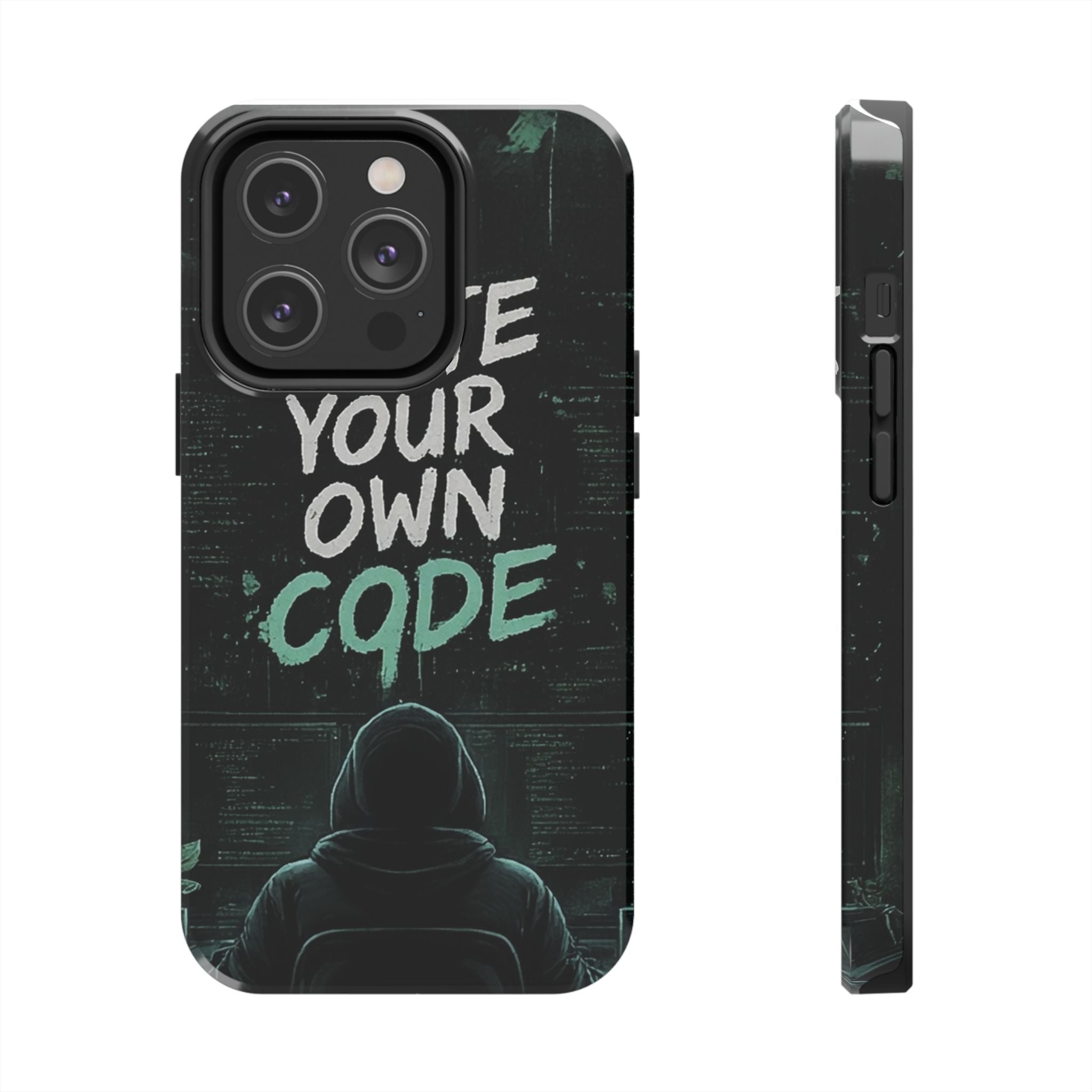 "Write Your Own Code" Motivational Programmer Coding Graphic Design Tough Phone Case