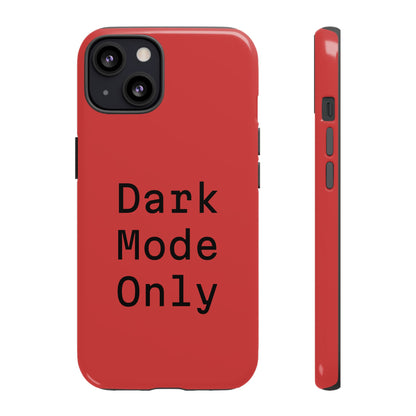 Dark Mode Only Phone Case