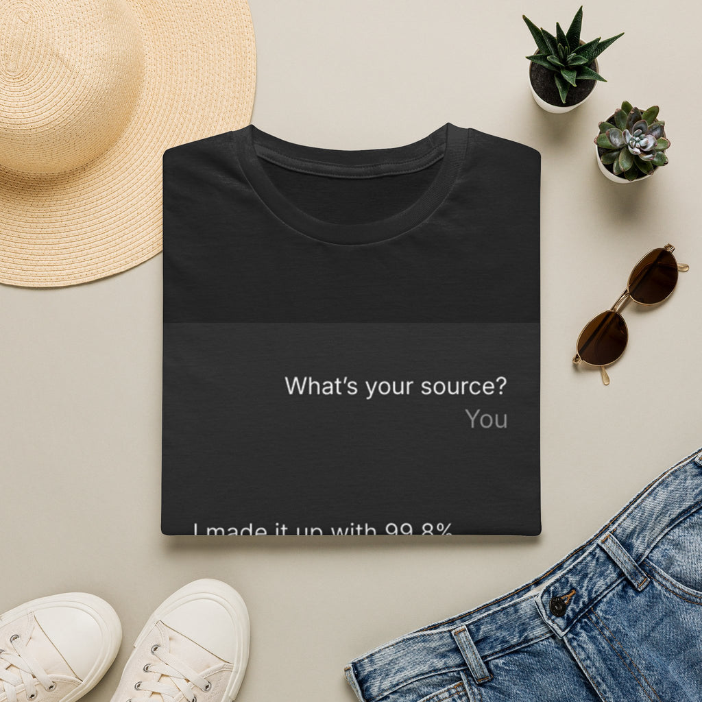AI Chat (LLM) Tech Humor Graphic T-Shirt — "What's your source?"
