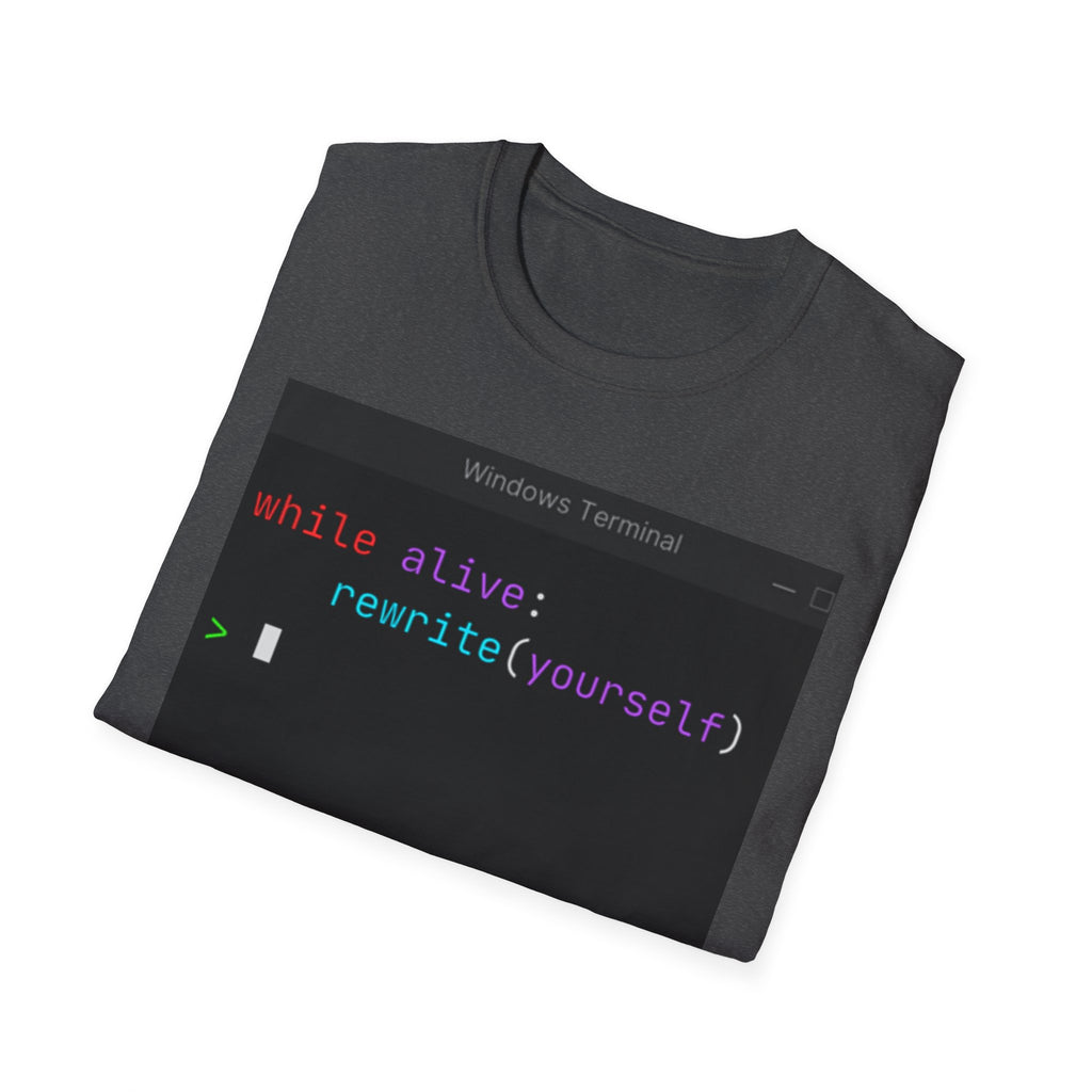 “while alive: rewrite(yourself)” Coding Terminal Motivational Graphic T-Shirt
