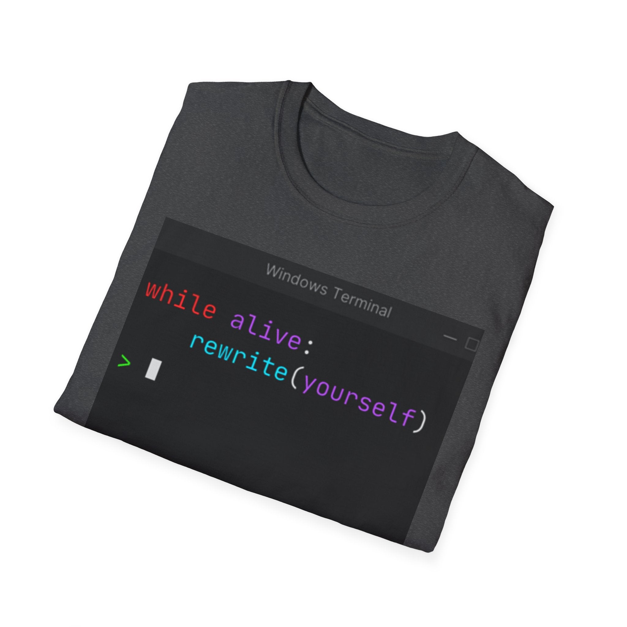 “while alive: rewrite(yourself)” Coding Terminal Motivational Graphic T-Shirt