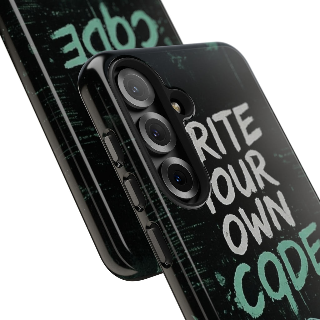 "Write Your Own Code" Motivational Programmer Coding Graphic Design Tough Phone Case