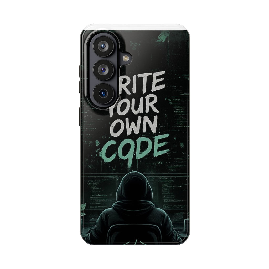 "Write Your Own Code" Motivational Programmer Coding Graphic Design Tough Phone Case