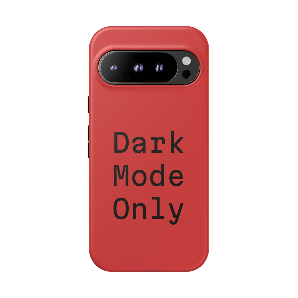 Tech Humor "Dark Mode Only" Phone Case