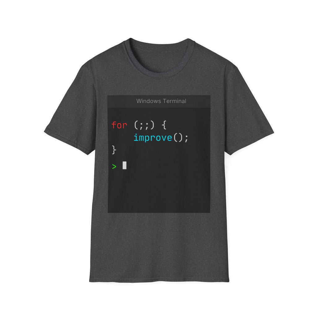 “for (;;){ improve(); }” Coding Terminal Motivational Graphic T-Shirt