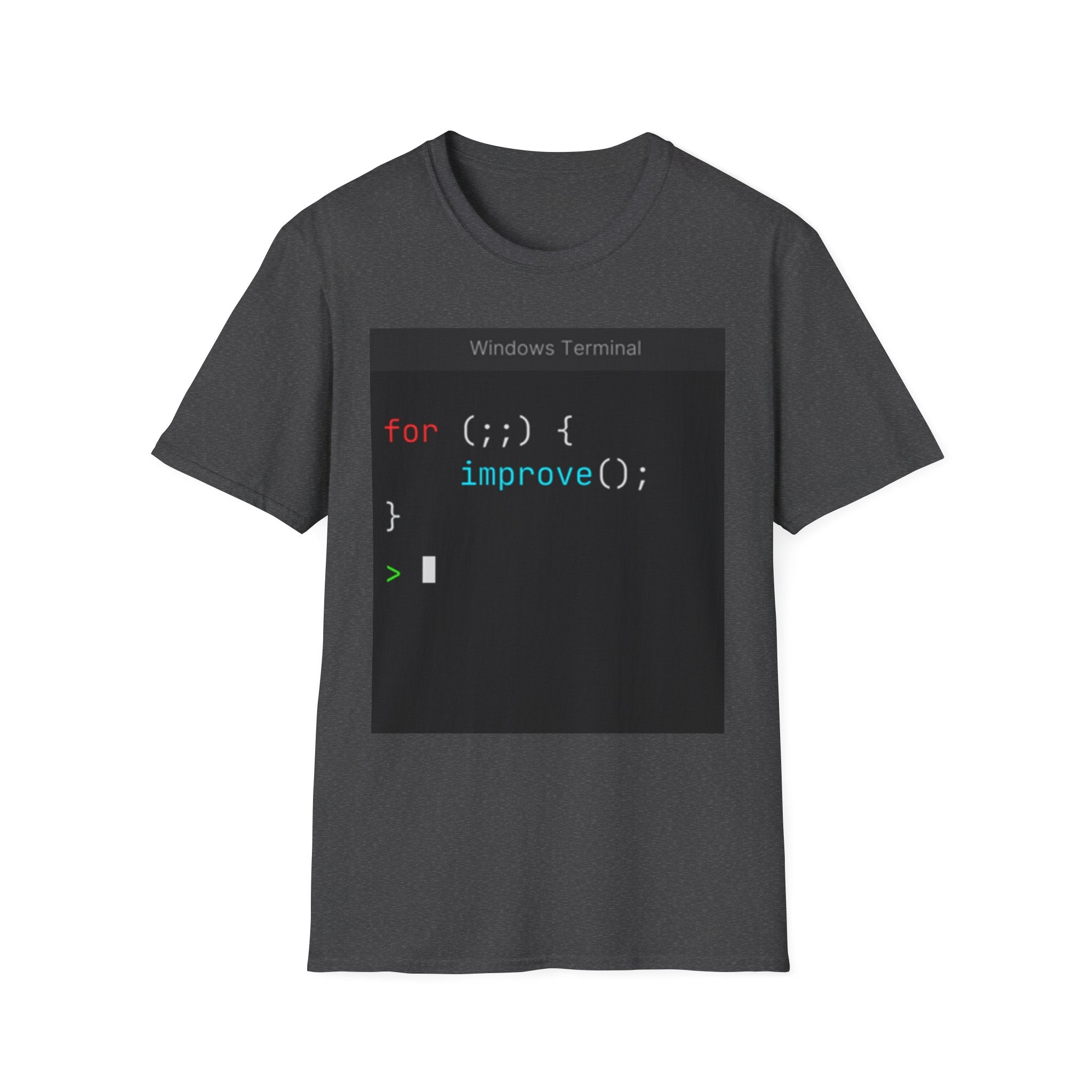 “for (;;){ improve(); }” Coding Terminal Motivational Graphic T-Shirt