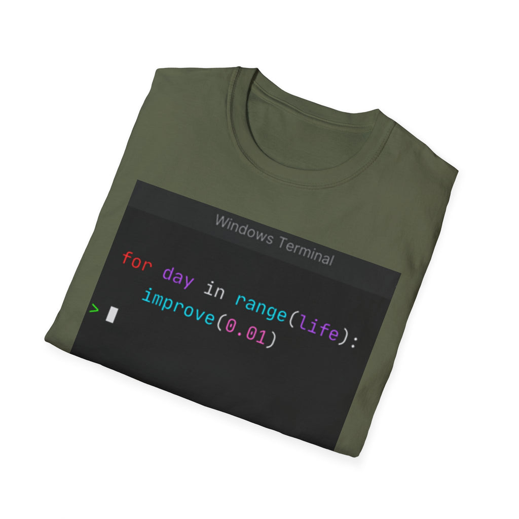 "for day in range(life): improve(0.01)" Coding Terminal Motivational Graphic T-Shirt