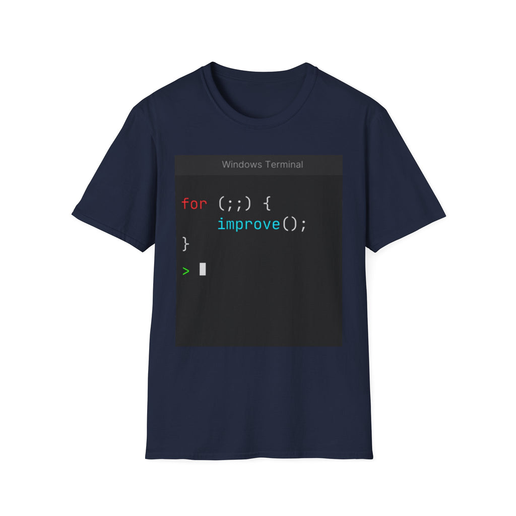 “for (;;){ improve(); }” Coding Terminal Motivational Graphic T-Shirt