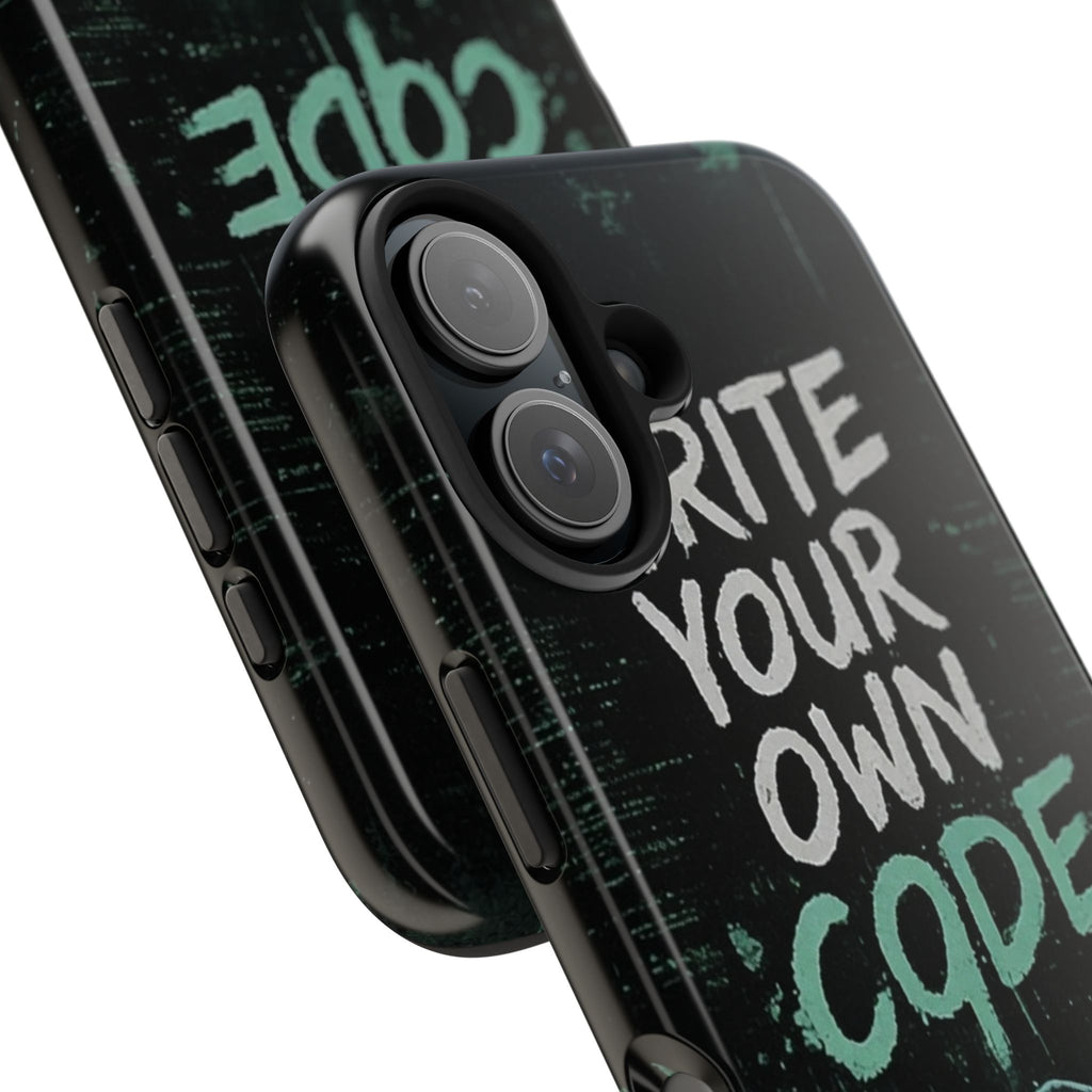 "Write Your Own Code" Motivational Programmer Coding Graphic Design Tough Phone Case