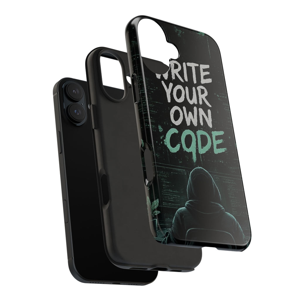 "Write Your Own Code" Motivational Programmer Coding Graphic Design Tough Phone Case