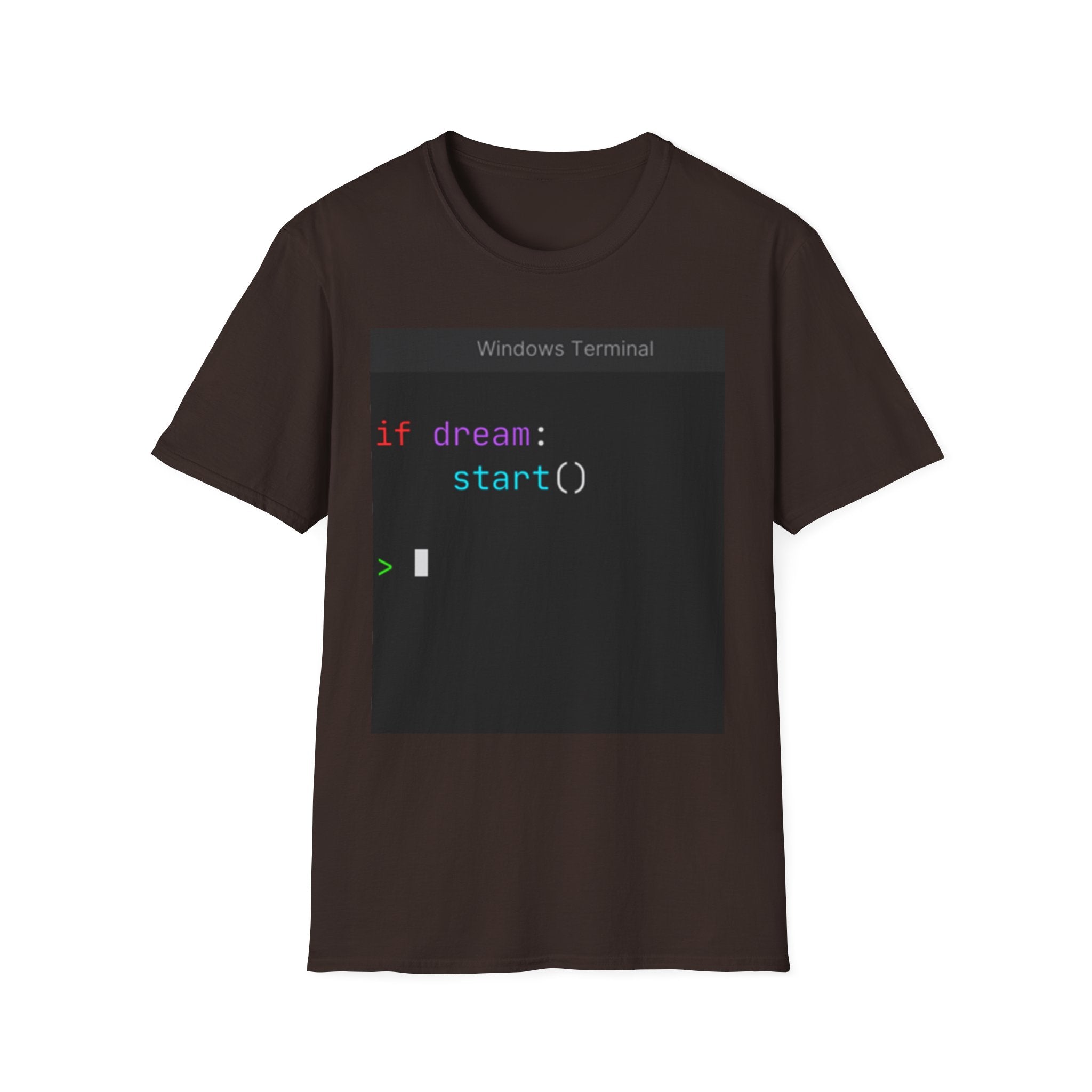 "if dream: start()" Coding Terminal Motivational Graphic T-Shirt
