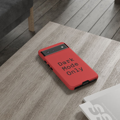 Dark Mode Only Phone Case