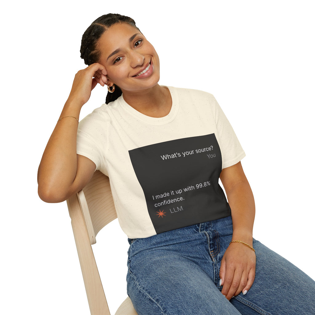 AI Chat (LLM) Tech Humor Graphic T-Shirt — "What's your source?"