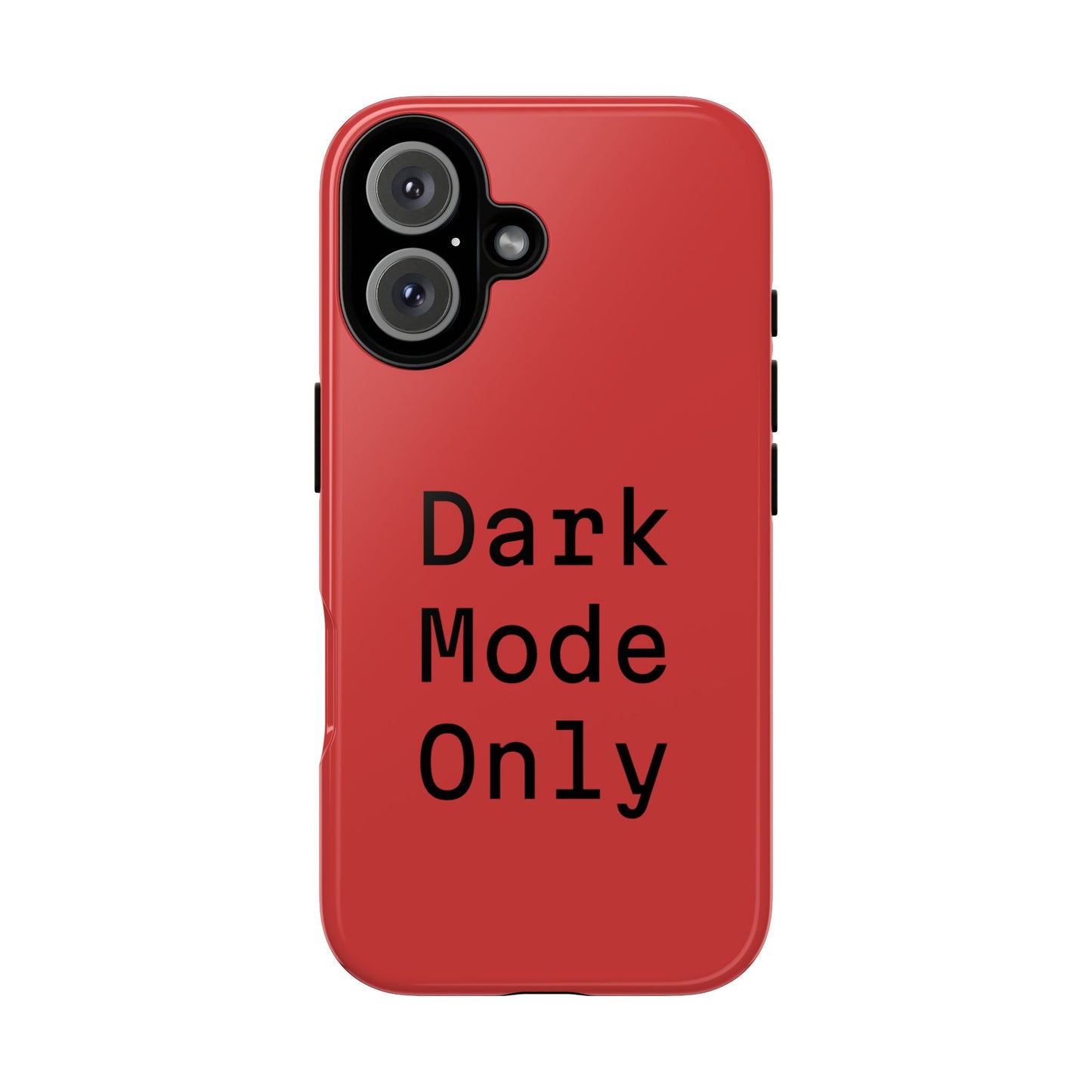 Dark Mode Only Phone Case