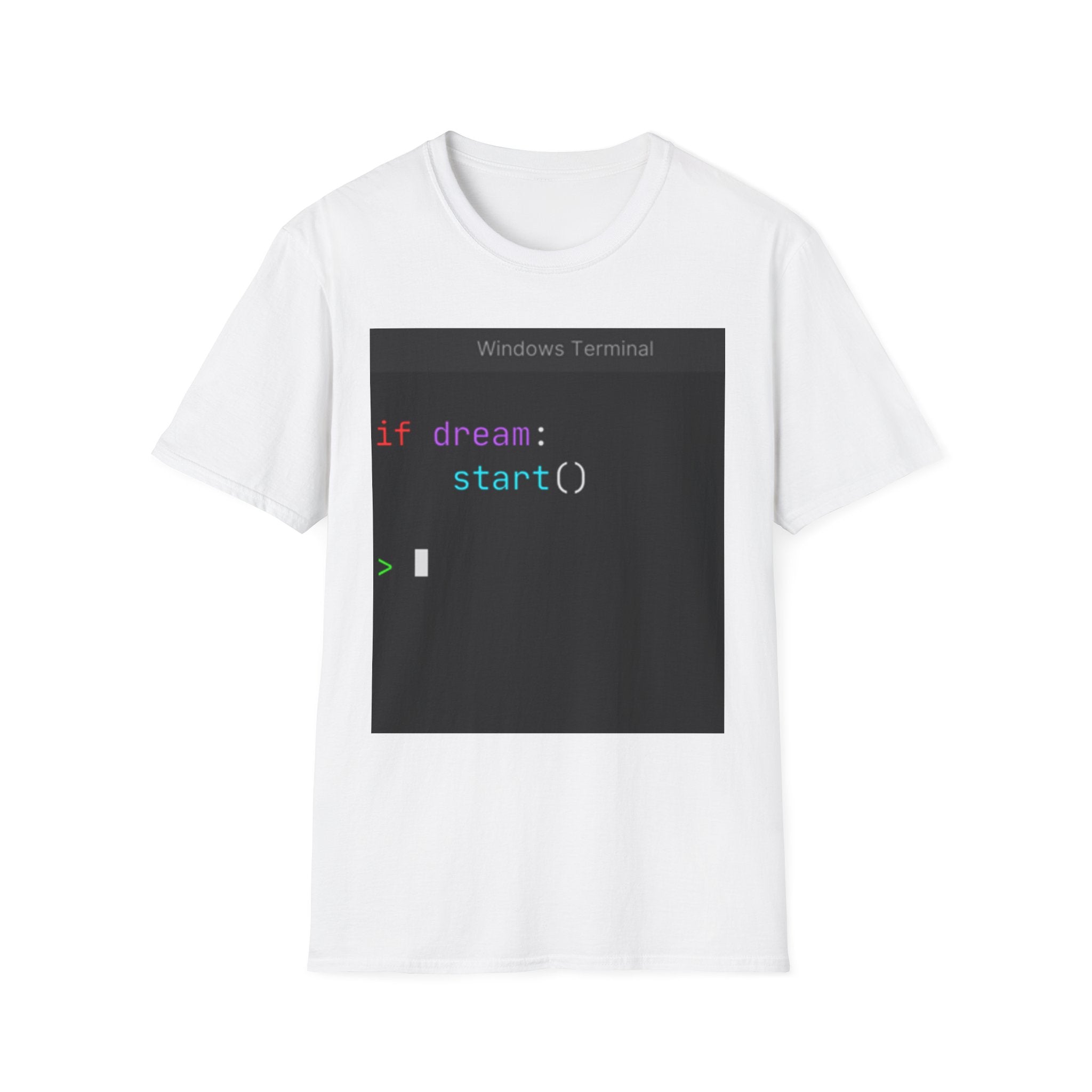 "if dream: start()" Coding Terminal Motivational Graphic T-Shirt