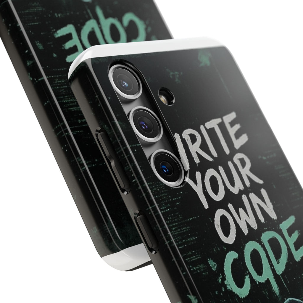 "Write Your Own Code" Motivational Programmer Coding Graphic Design Tough Phone Case