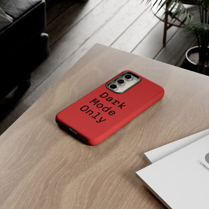 Dark Mode Only Phone Case