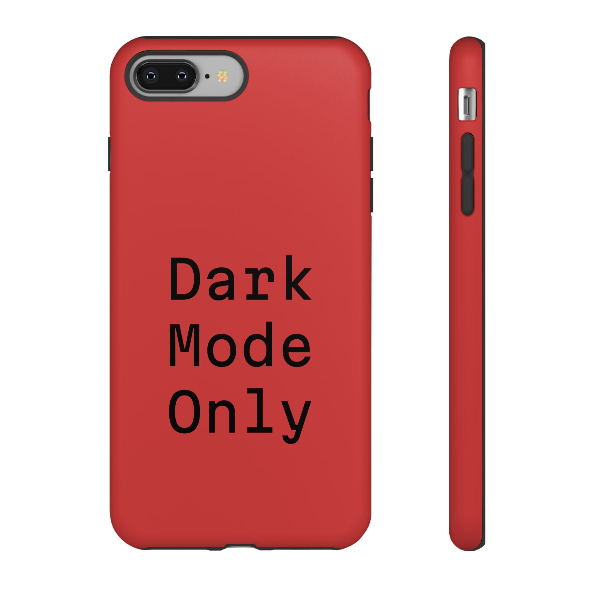 Tech Humor "Dark Mode Only" Phone Case