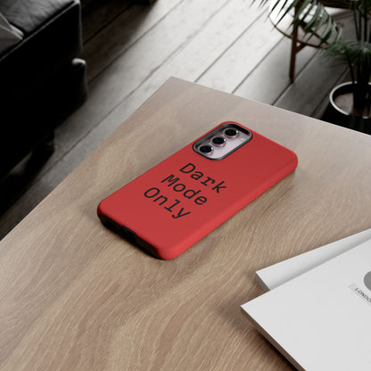 Dark Mode Only Phone Case