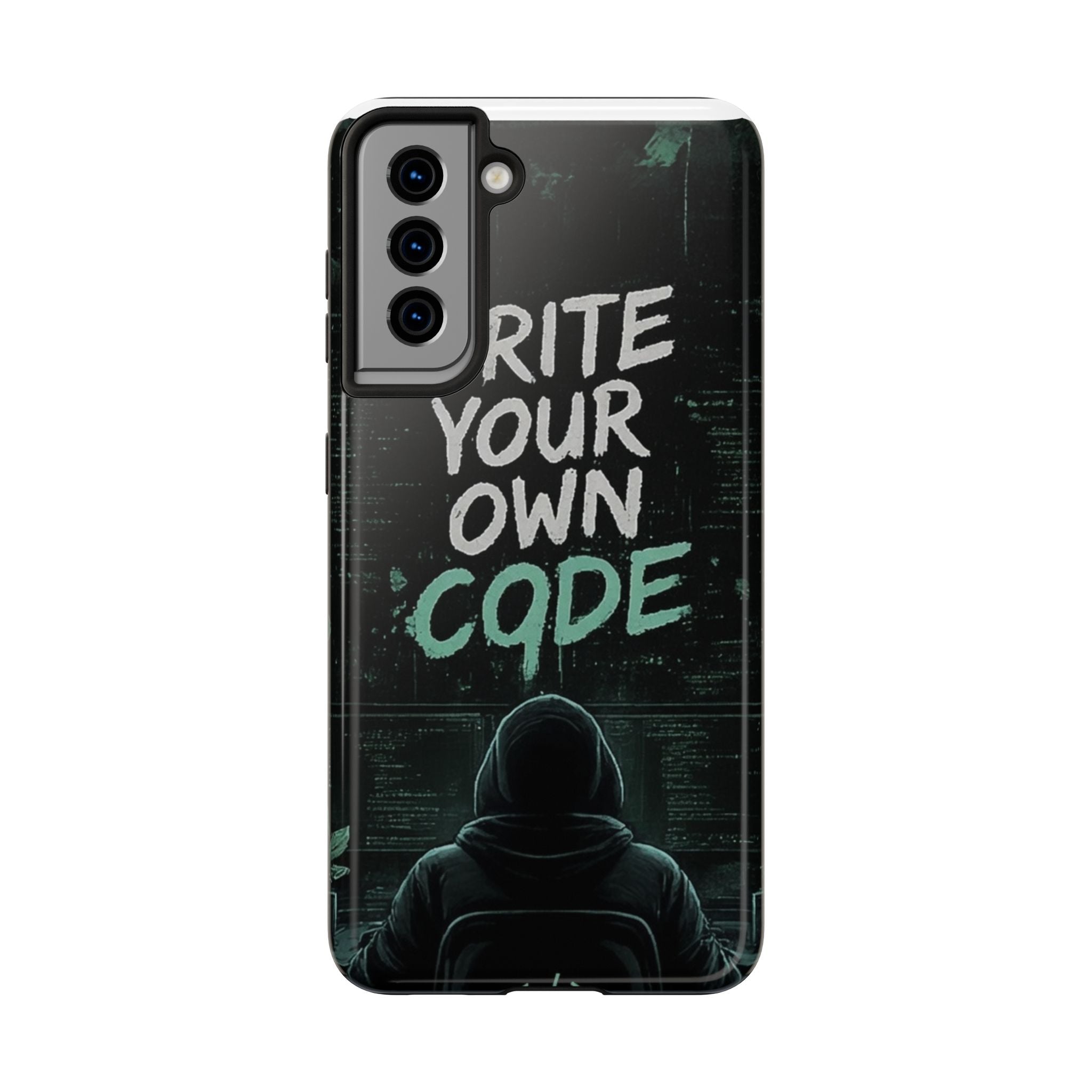 "Write Your Own Code" Motivational Programmer Coding Graphic Design Tough Phone Case